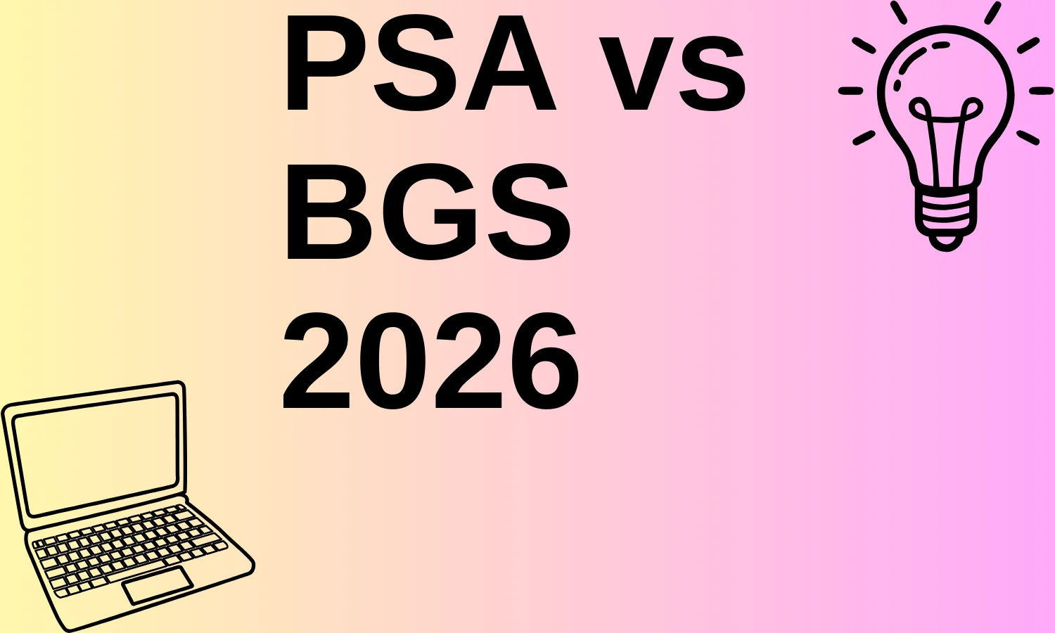 PSA vs BGS