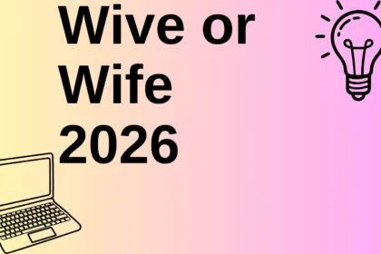 Wive or Wife