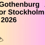 Gothenburg or Stockholm 2026