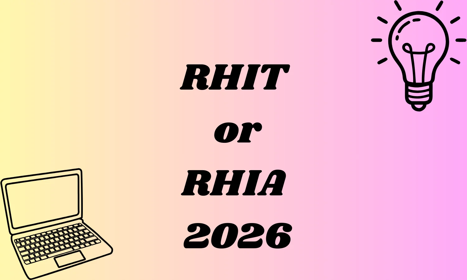 RHIT or RHIA