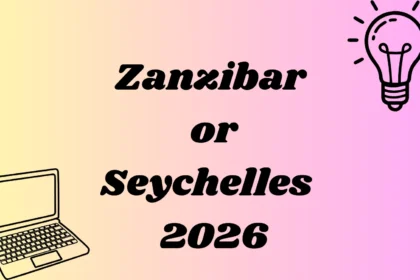 Zanzibar or Seychelles