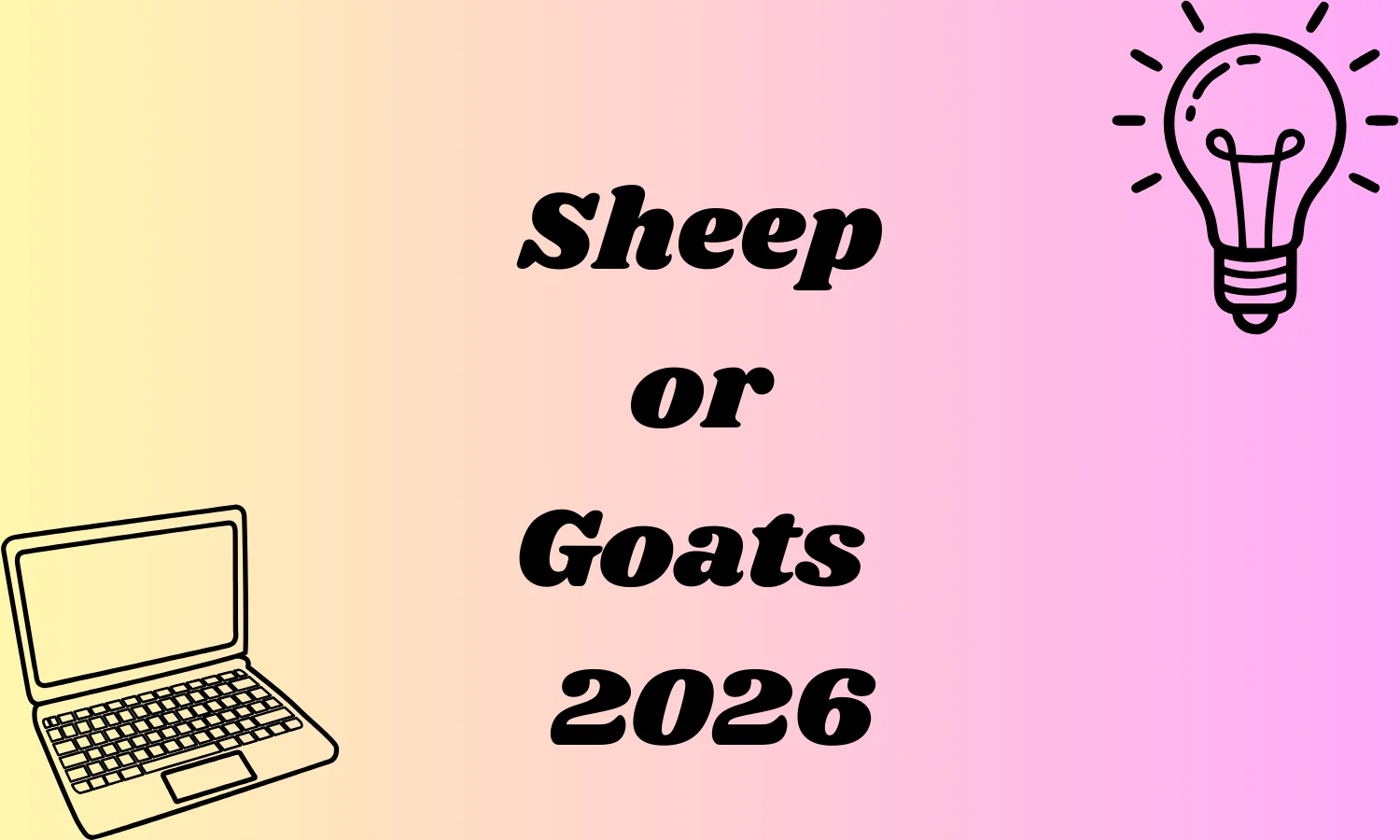 Sheep or Goats