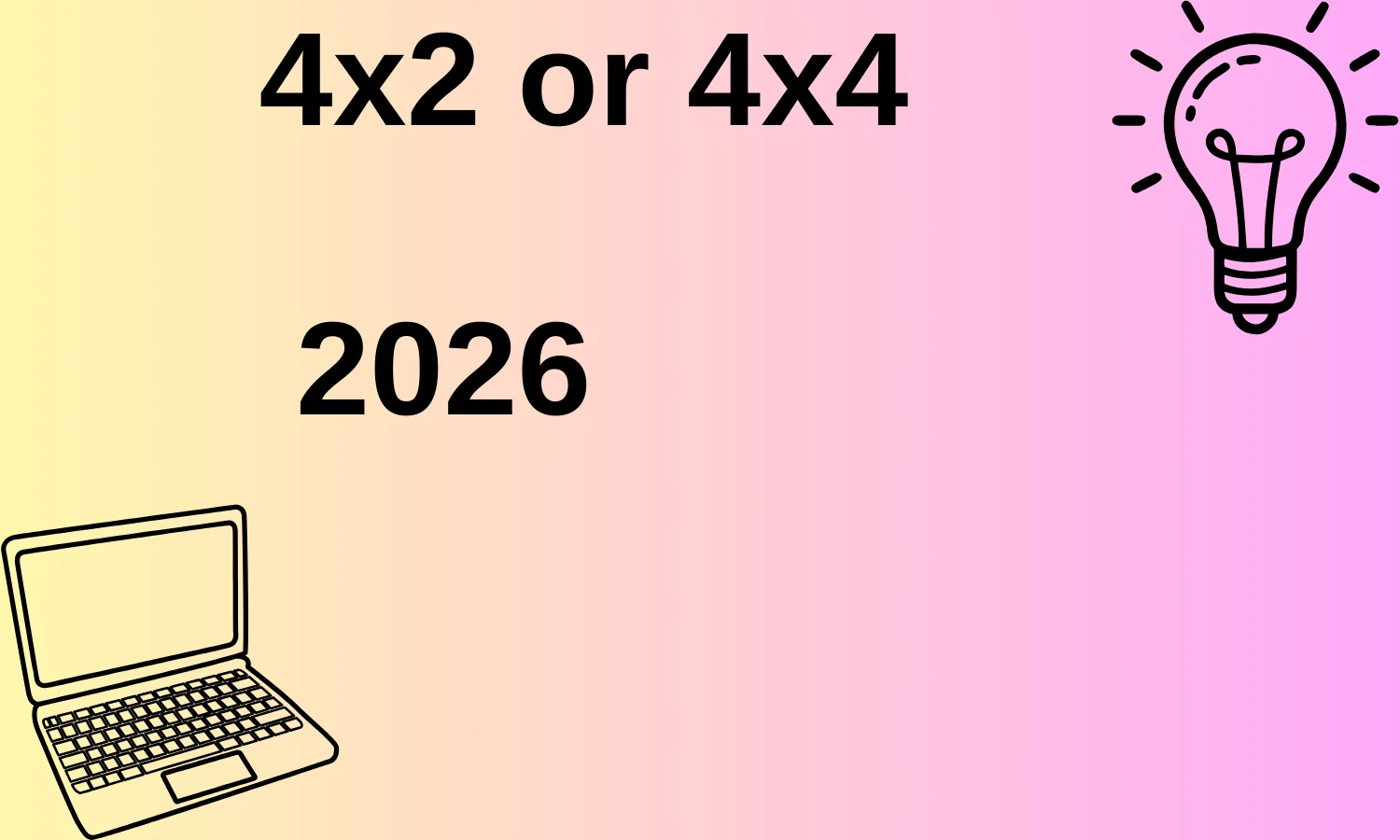 4x2 or 4x4 2026