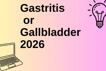 Gastritis or Gallbladder 2026