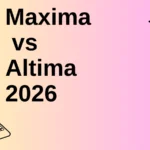 Maxima vs Altima 2026