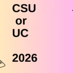 CSU or UC 2026