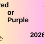 Red or Purple 2026