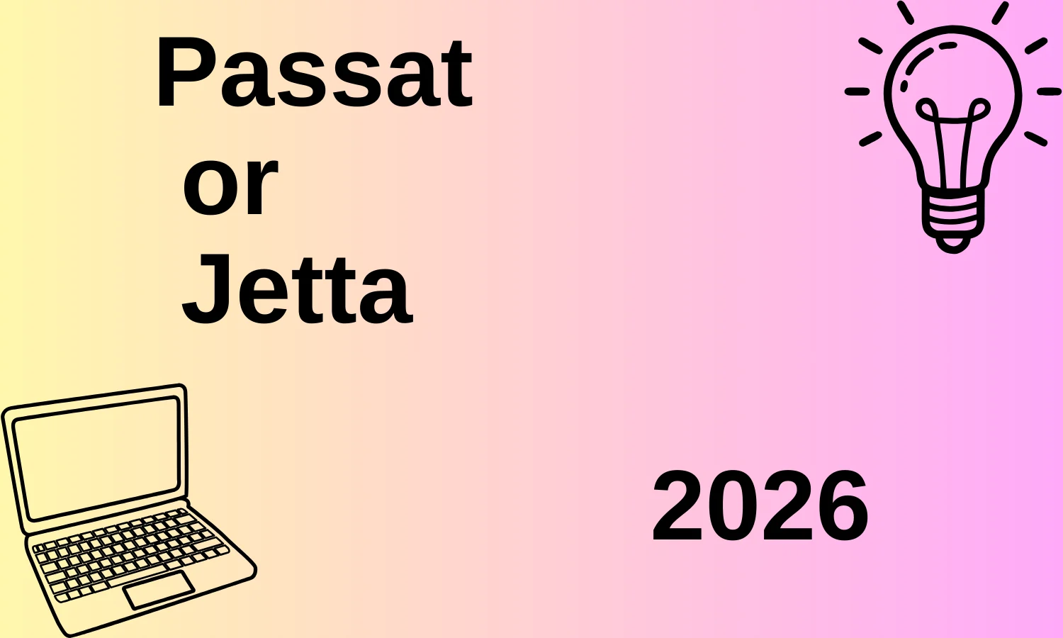 Passat or Jetta 2026