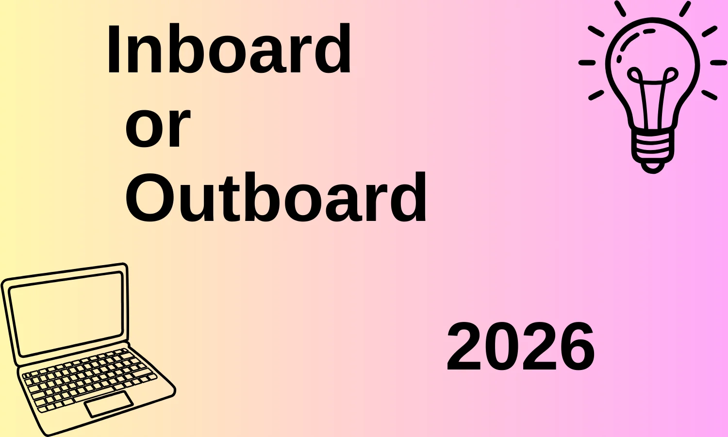 Inboard or Outboard 2026