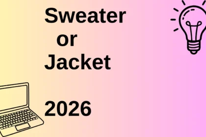 Sweater or Jacket