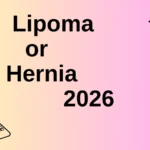 Lipoma or Hernia