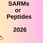 SARMs or Peptides