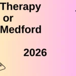 Therapy or Medford
