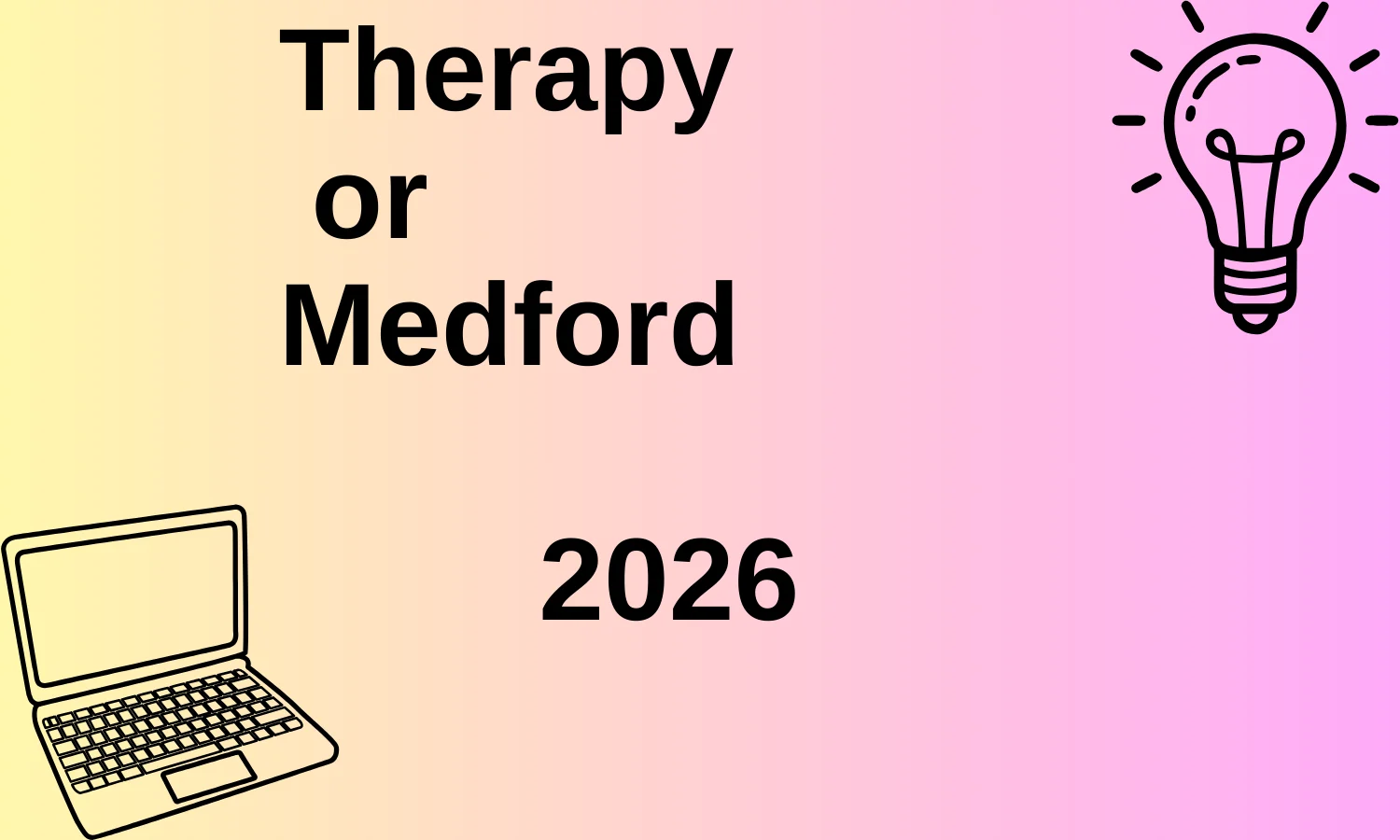Therapy or Medford