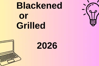Blackened or Grilled