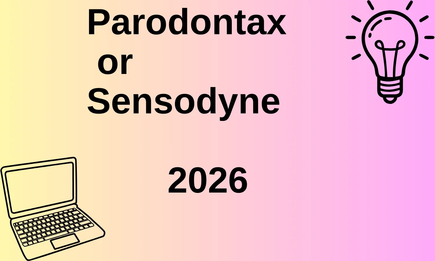 Parodontax or Sensodyne