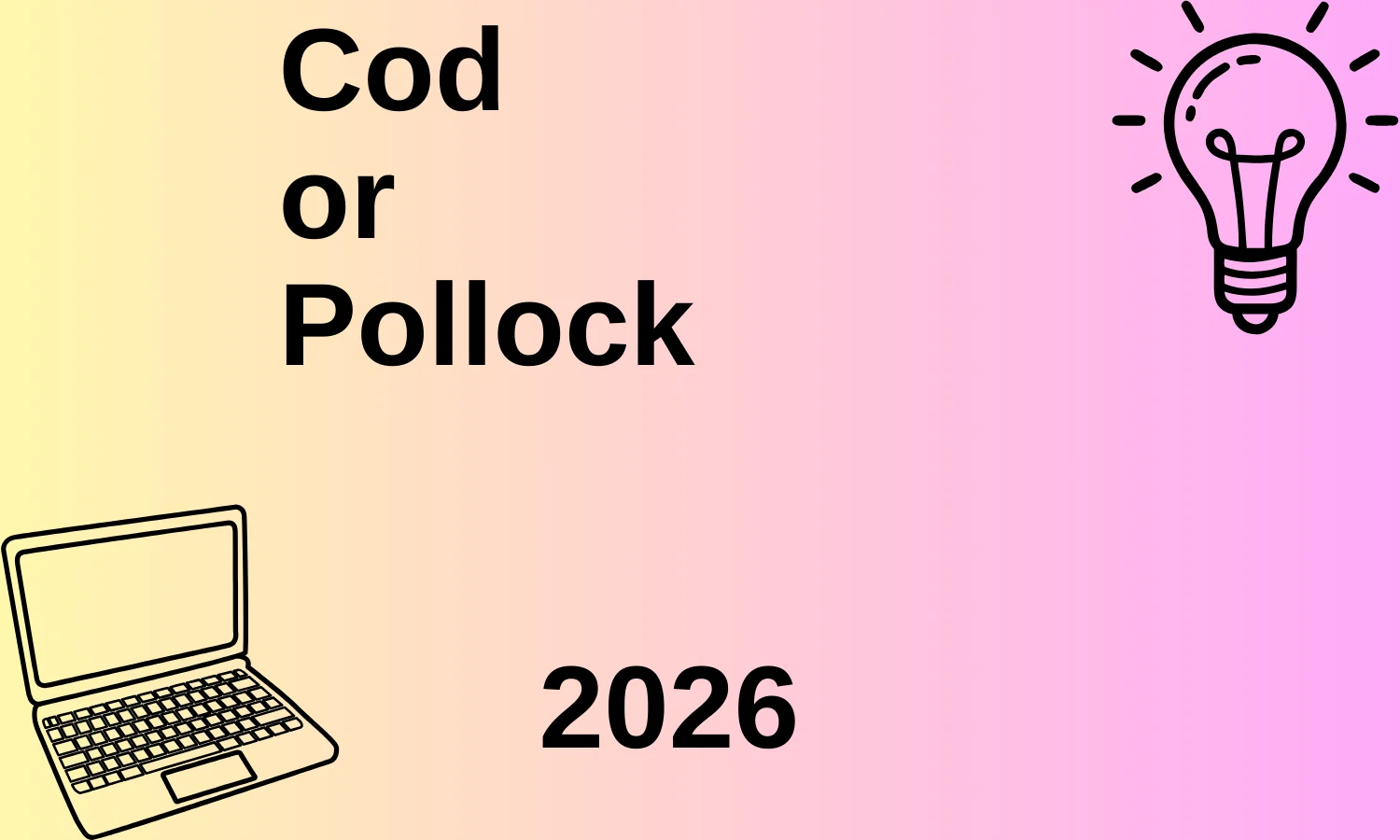 Cod or Pollock