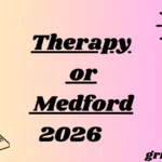 Therapy or Medford