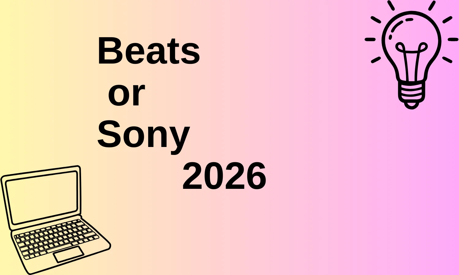 Beats or Sony