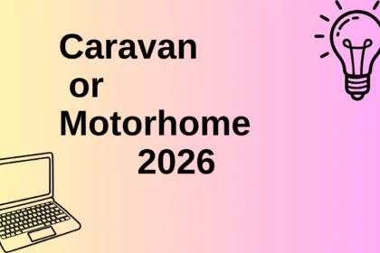 Caravan or Motorhome