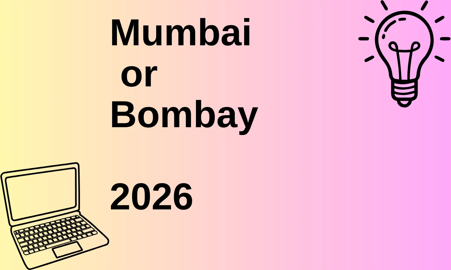 Mumbai or Bombay