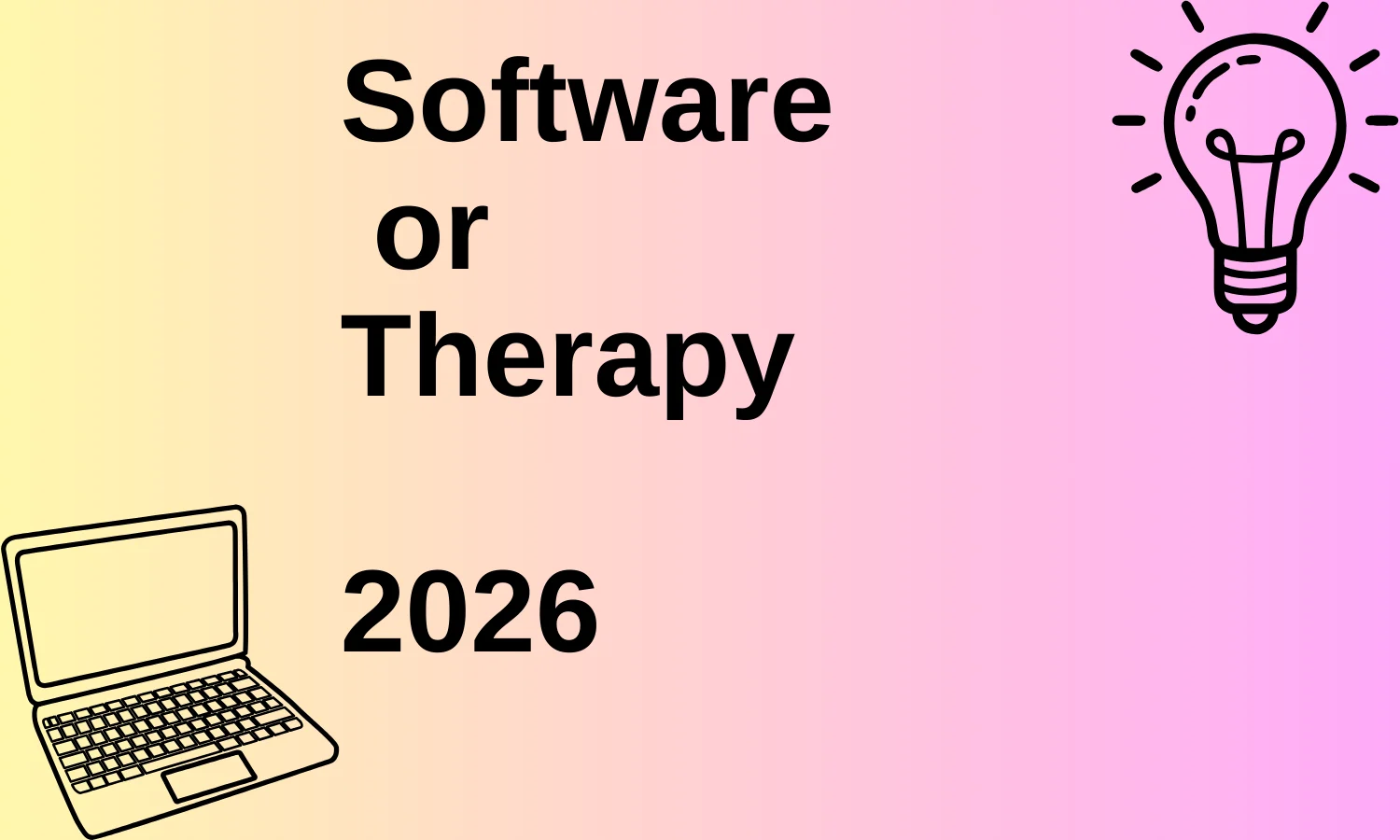 Software or Therapy