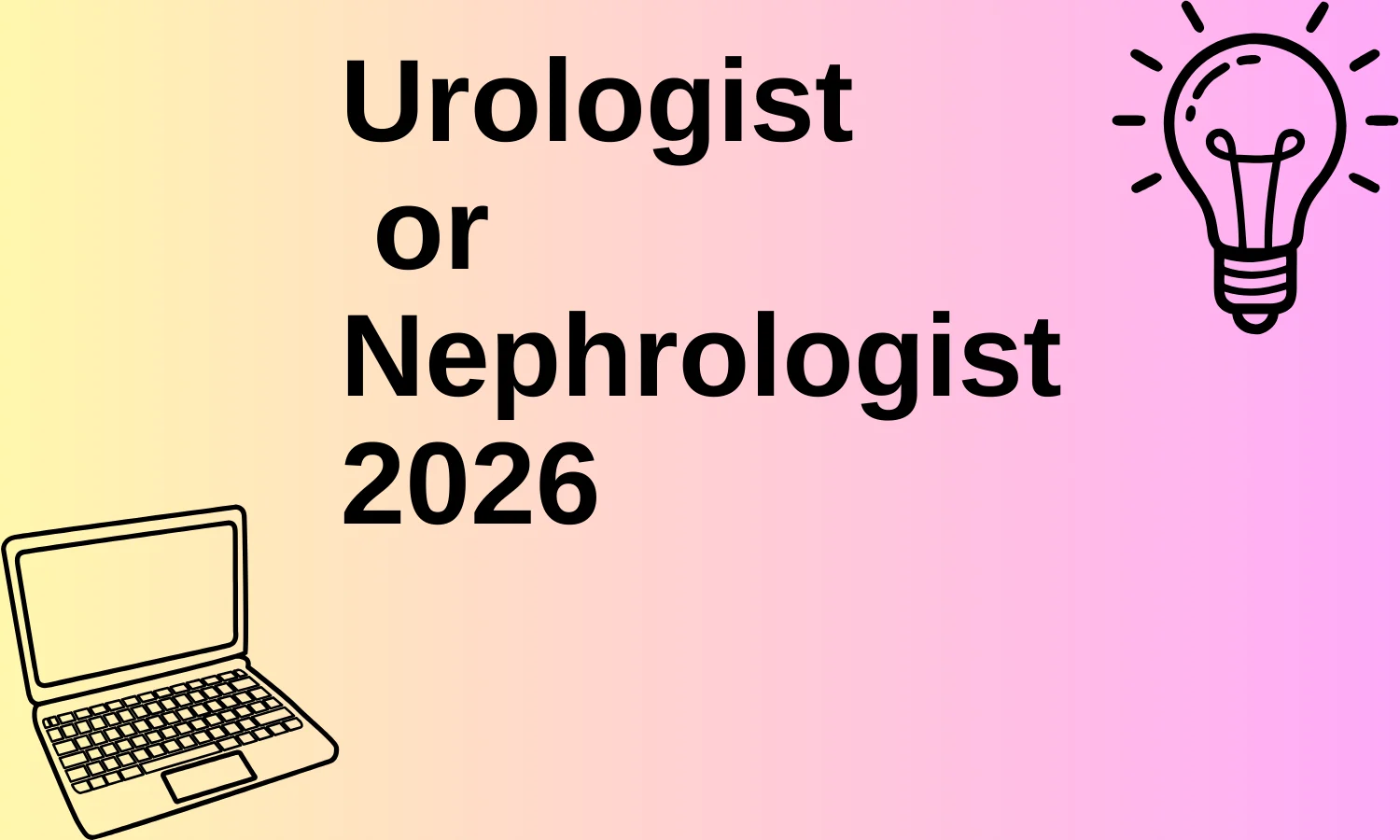 Urologist or Nephrologist
