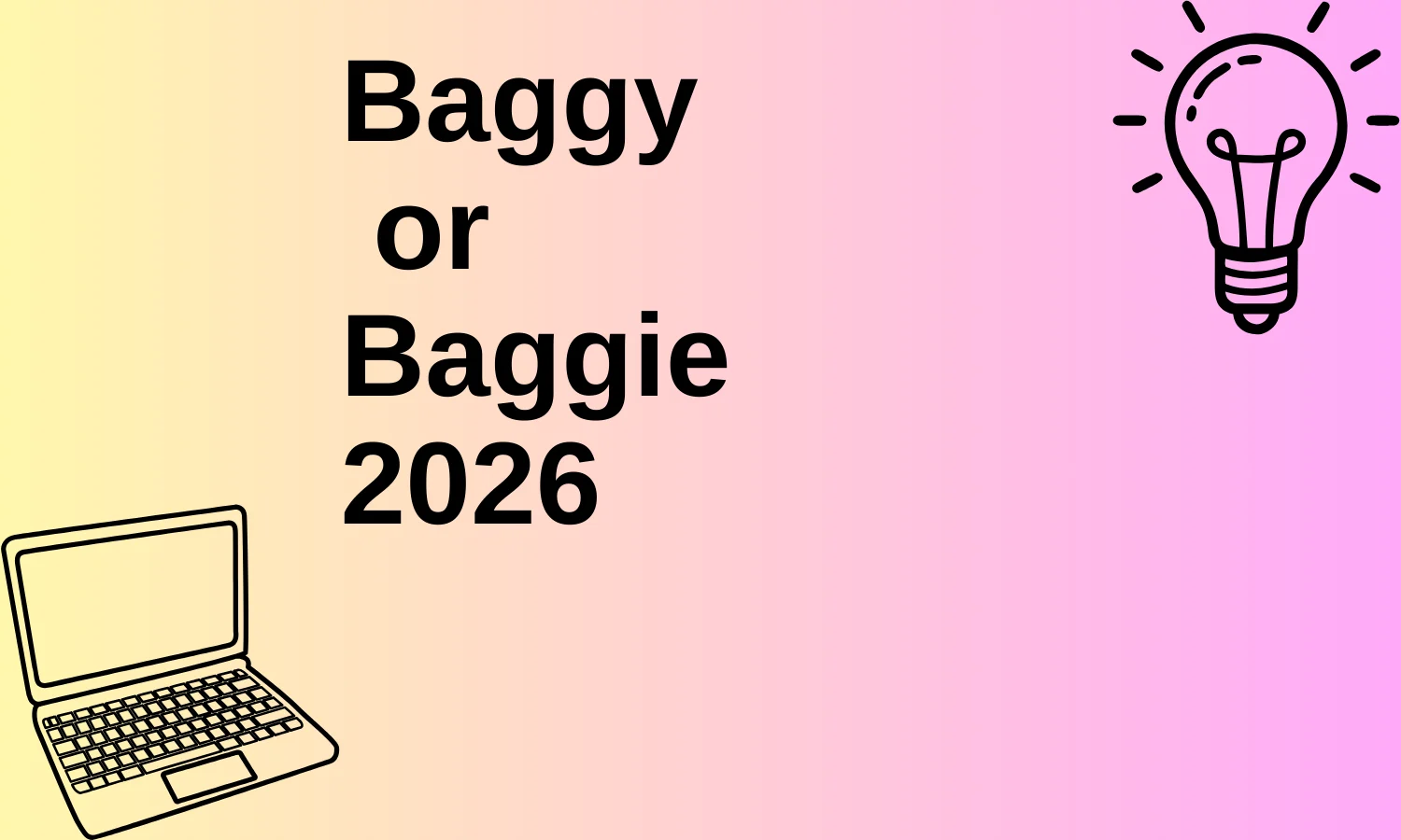 Baggy or Baggie