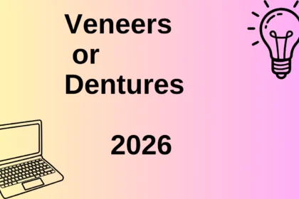 Veneers or Dentures