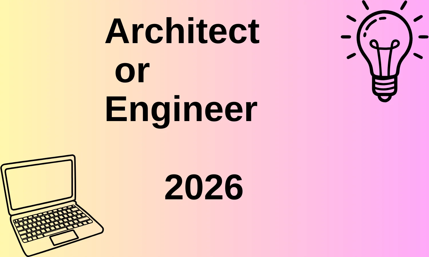Architect or Engineer