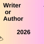 Writer or Author