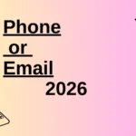 Phone or Email