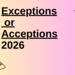 Exceptions or Acceptions