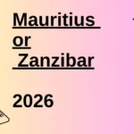 Mauritius or Zanzibar