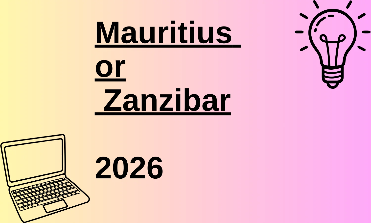 Mauritius or Zanzibar