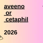 aveeno or cetaphil