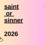 saint or sinner