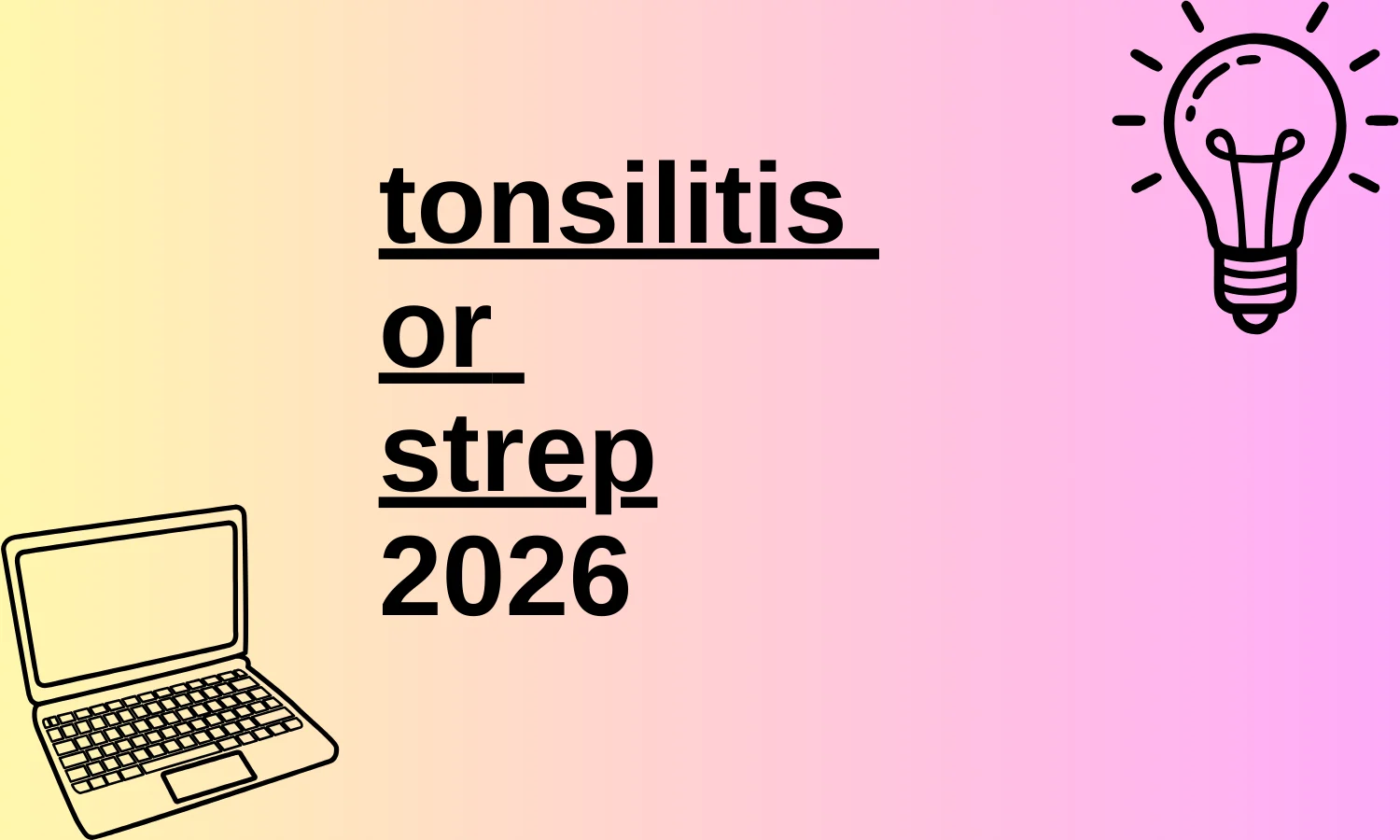 tonsilitis or strep