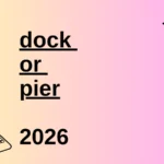 dock or pier
