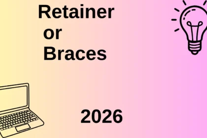 Retainer or Braces