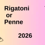 Rigatoni or Penne