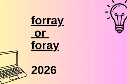 forray or foray