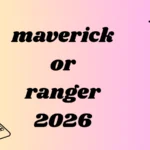 maverick or ranger