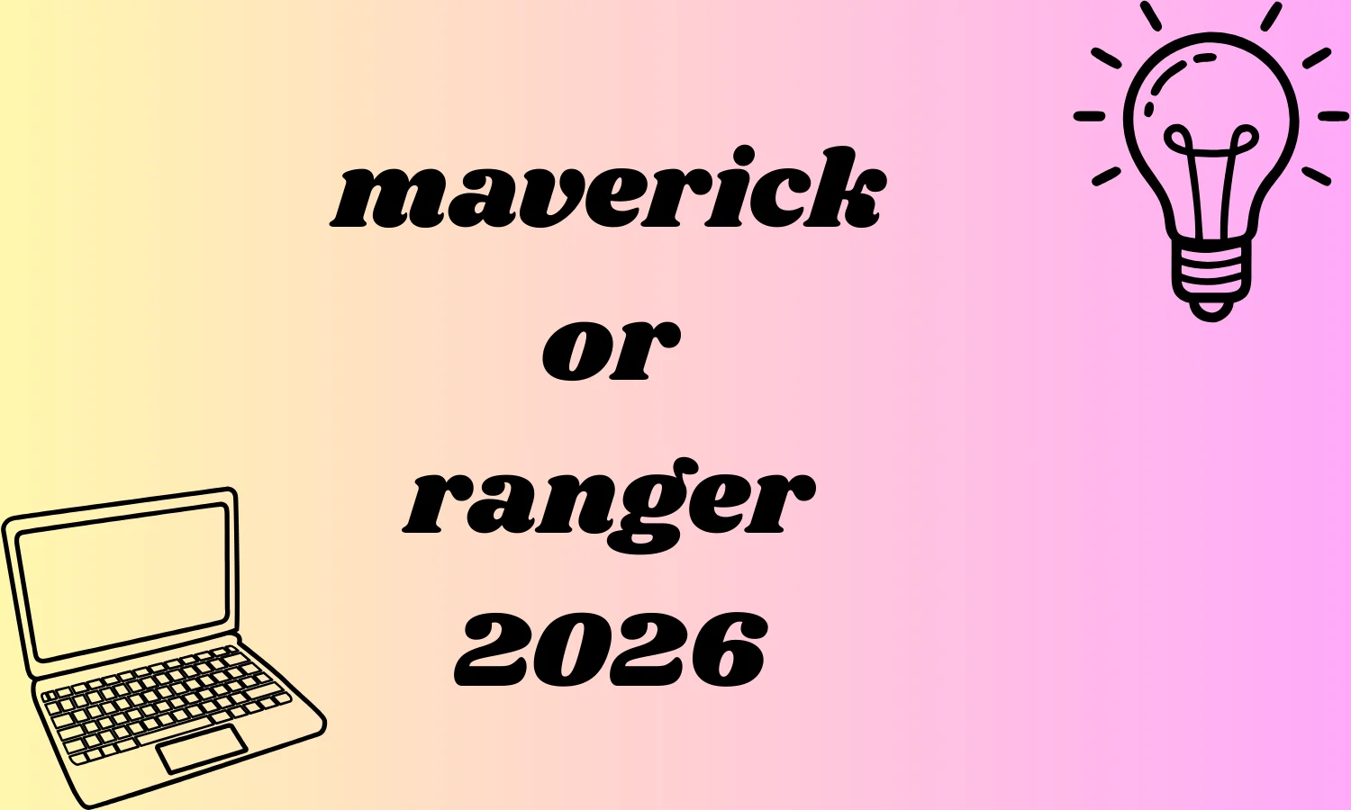 maverick or ranger