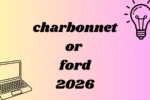 charbonnet or ford