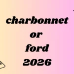 charbonnet or ford