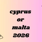 cyprus or malta