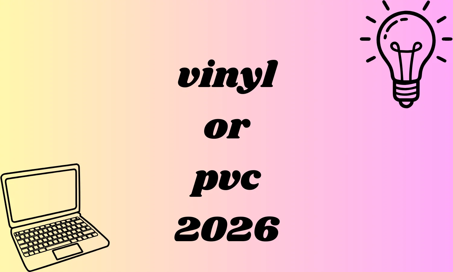 vinyl or pvc