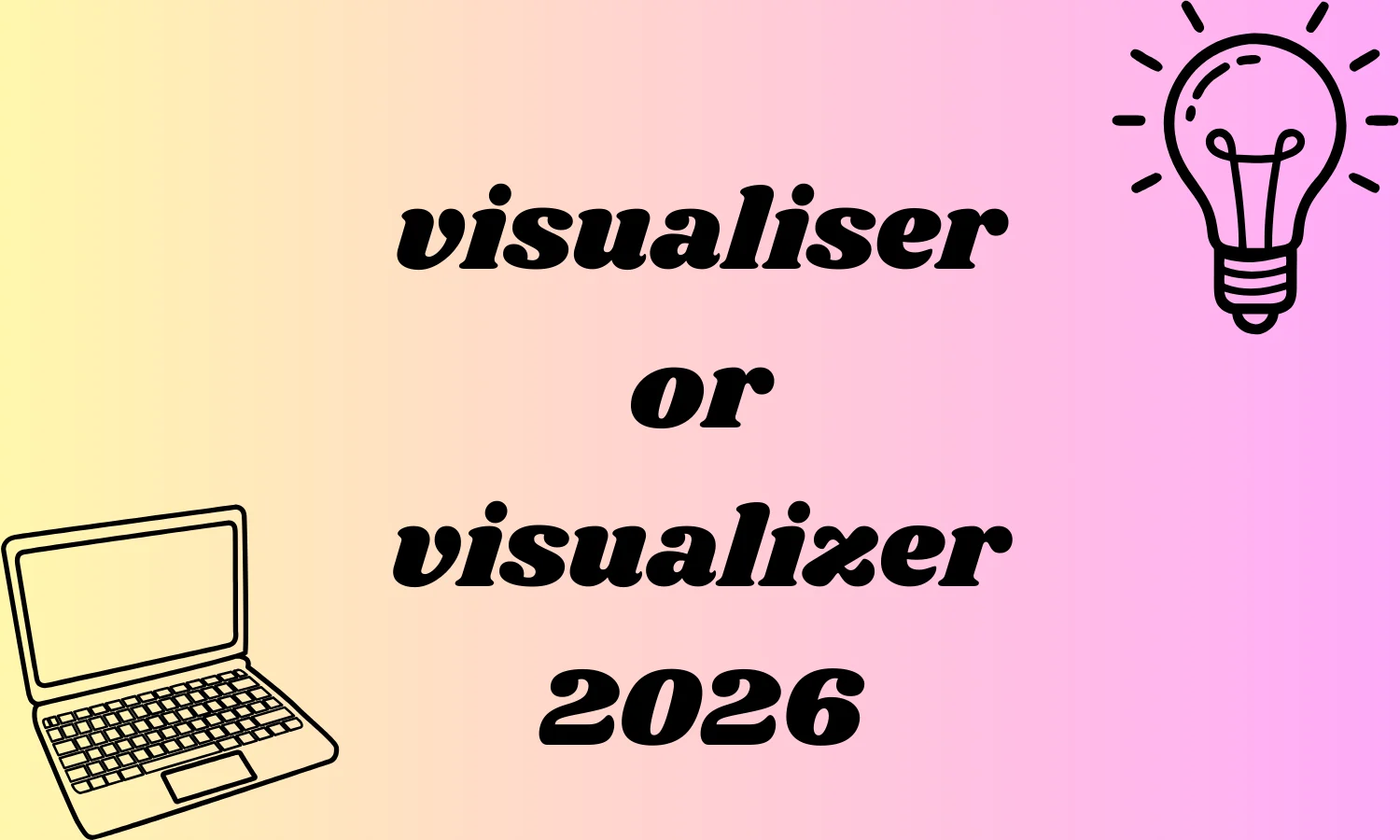 visualiser or visualizer
