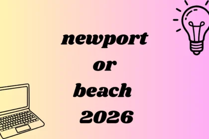 newport or beach